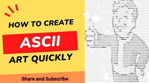 How to Make ASCII Art: A Multi-faceted Journey into the Simple World of ASCII Characters